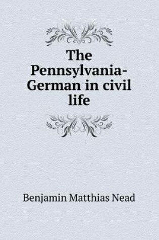 Cover of The Pennsylvania-German in civil life