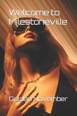 Book cover for Welcome to Milestoneville