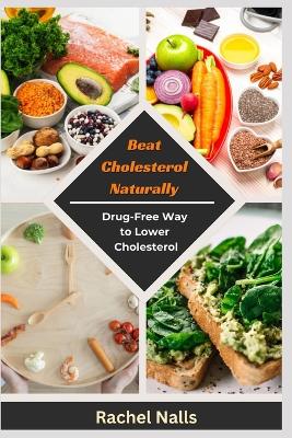 Book cover for Beat Cholesterol Naturally