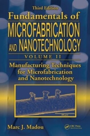 Cover of Manufacturing Techniques for Microfabrication and Nanotechnology