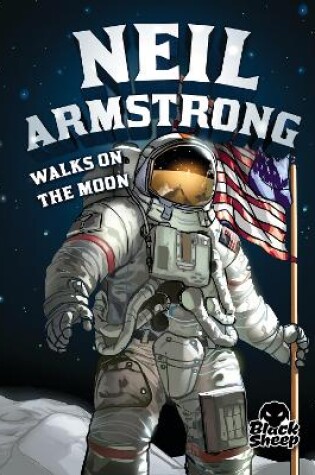 Cover of Neil Armstrong Walks on the Moon