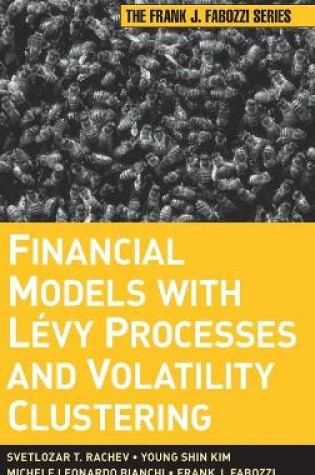 Cover of Financial Models with Levy Processes and Volatility Clustering