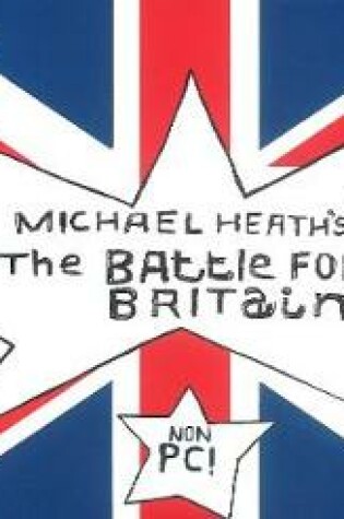 Cover of Michael Heath's The Battle for Britain