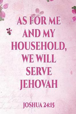 Cover of As for Me and My Household Well Shall Serve Jehovah