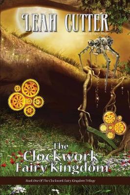 Book cover for The Clockwork Fairy Kingdom