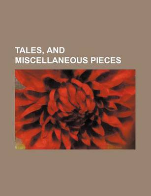 Book cover for Tales, and Miscellaneous Pieces (Volume 7)