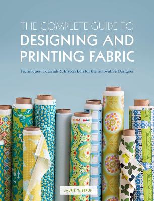 Book cover for The Complete Guide to Designing and Printing Fabric