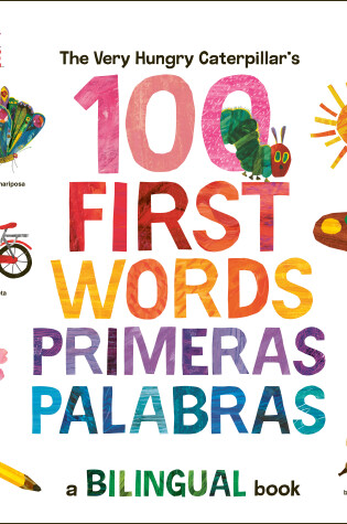 Cover of The Very Hungry Caterpillar's First 100 Words / Primeras 100 palabras