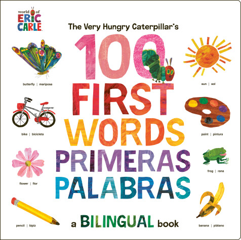Book cover for The Very Hungry Caterpillar's First 100 Words / Primeras 100 palabras
