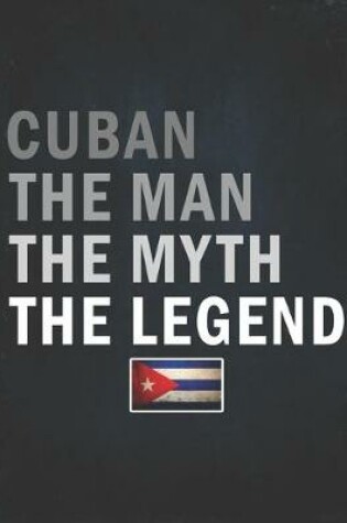 Cover of Cuban The Man The Myth The Legend