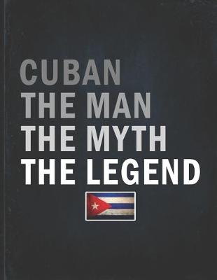 Book cover for Cuban The Man The Myth The Legend