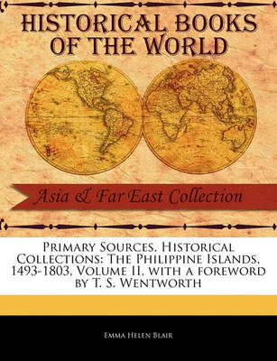 Book cover for The Philippine Islands, 1493-1803, Volume II