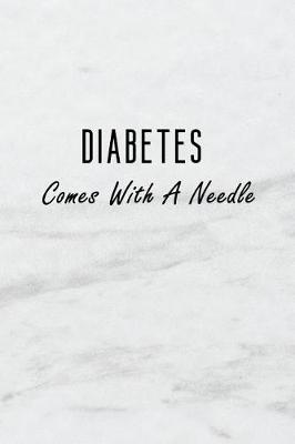 Book cover for Diabetes Comes with a Needle