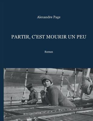 Book cover for Partir, c'est mourir un peu