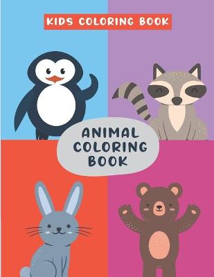 Book cover for Kids Coloring Book Animal Coloring Book