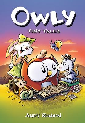 Cover of Tiny Tales: A Graphic Novel (Owly #5)