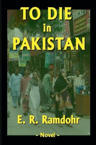 Cover of To Die in Pakistan