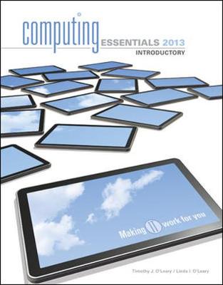 Book cover for COMPUTING ESSENTIALS 2013 INTRODUCTORY EDITION