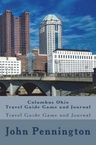 Cover of Columbus Ohio Travel Guide Game and Journal