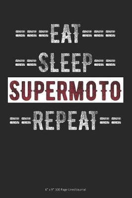 Book cover for Eat Sleep Supermoto Repeat