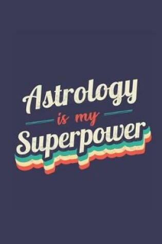 Cover of Astrology Is My Superpower