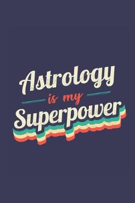 Book cover for Astrology Is My Superpower