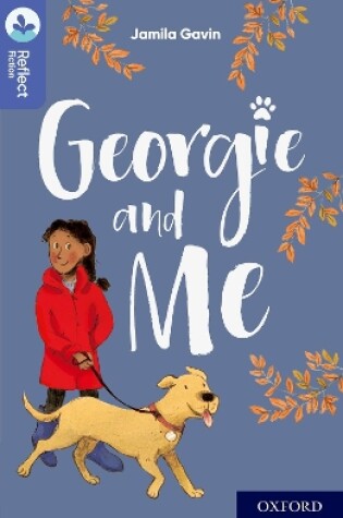 Cover of Oxford Reading Tree TreeTops Reflect: Oxford Level 17: Georgie and Me