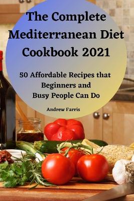 Cover of The Complete Mediterranean Diet Cookbook 2021