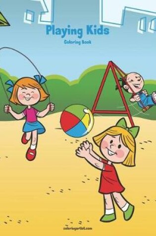 Cover of Playing Kids Coloring Book 1