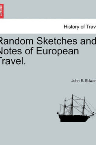 Cover of Random Sketches and Notes of European Travel.
