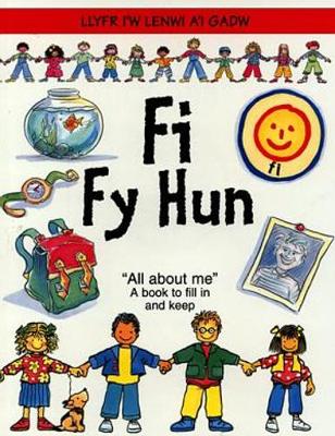 Book cover for Fi fy Hun - Llyfr i'w Lenwi a'i Gadw