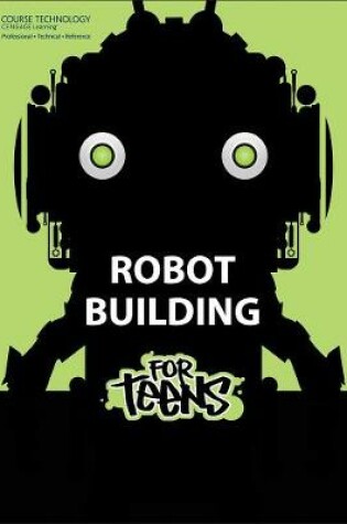 Cover of Robot Building for Teens