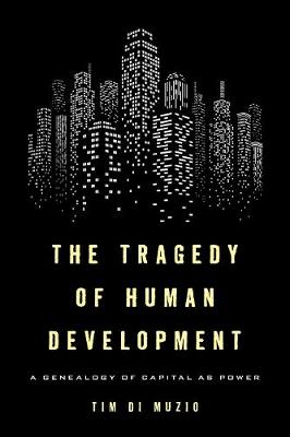 Book cover for The Tragedy of Human Development