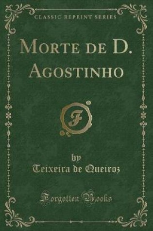 Cover of Morte de D. Agostinho (Classic Reprint)