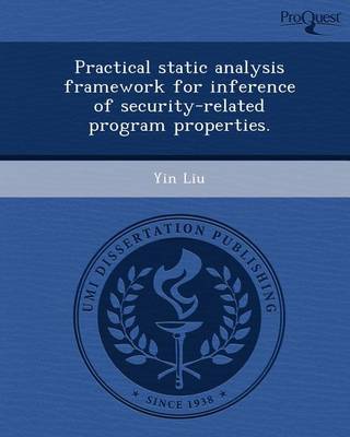 Book cover for Practical Static Analysis Framework for Inference of Security-Related Program Properties