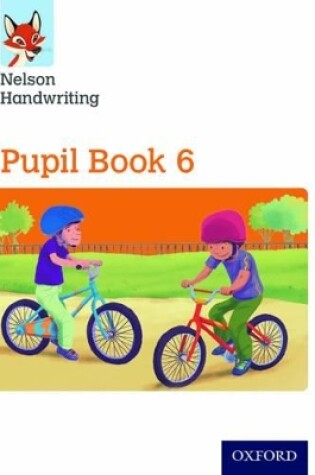 Cover of Nelson Handwriting: Year 6/Primary 7: Pupil Book 6 Pack of 15