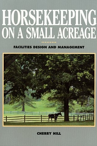 Cover of Horsekeeping on a Small Acreage