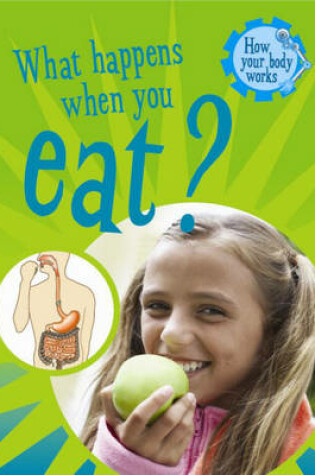 Cover of What Happens When You Eat?