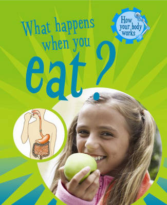 Cover of What Happens When You Eat?