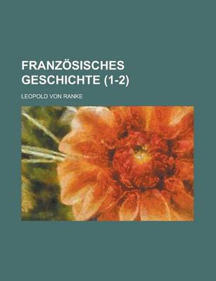 Book cover for Franzosisches Geschichte (1-2)