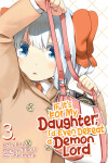 Book cover for If It's for My Daughter, I'd Even Defeat a Demon Lord (Manga) Vol. 3