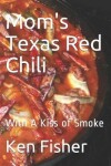 Book cover for Mom's Texas Red Chili