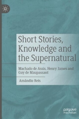 Cover of Short Stories, Knowledge and the Supernatural