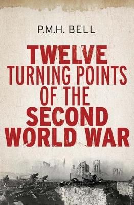 Book cover for Twelve Turning Points of the Second World War