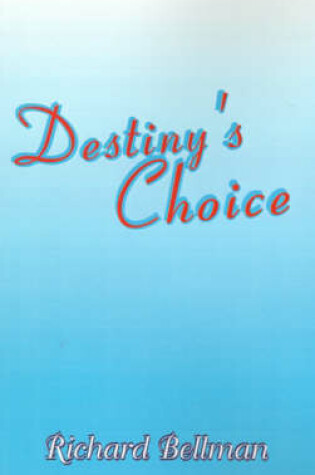 Cover of Destiny's Choice