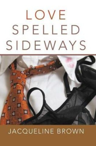 Cover of Love Spelled Sideways