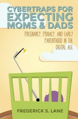 Cover of Cybertraps for Expecting Moms & Dads