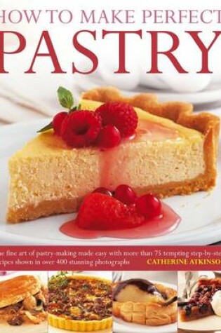 Cover of How to Make Perfect Pastry