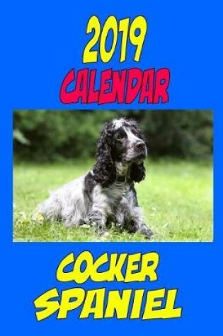 Cover of 2019 Calendar Cocker Spaniel