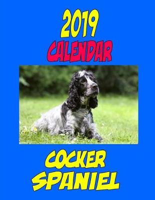 Book cover for 2019 Calendar Cocker Spaniel